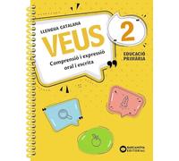 Veus 2. Llengua catalana: Comprensió i espressió oral i escrita (Quaderns)