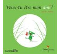 Veux Tu Être Mon Ami ? (audiolibro)