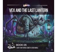 Vex and the Last Lantern: A Shadow Souls Story (LAWNA Shadow Souls Collection)