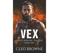Vex - Book One DRMC The Keep (Devil's Rose MC - The Keep)