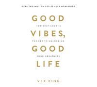 Vex King Good Vibes, Good Life (Tapa blanda) (Importación USA)