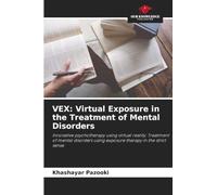 Vex: Virtual Exposure in the Treatment of Mental Disorders