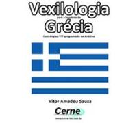 Vexilologia Para A Bandeira Da Grécia Com Display Tft Programado No Ar