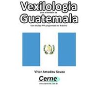 Vexilologia Para A Bandeira Da Guatemala Com Display Tft Programado No