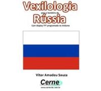 Vexilologia Para A Bandeira Da Rússia Com Display Tft Programado No A