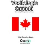 Vexilologia Para A Bandeira Do Canadá Com Display Tft Programado No Ar