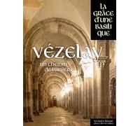 Vézelay: Un chemin de lumière