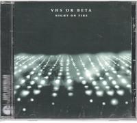 Vhs Or Beta - Night on Fire