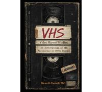 VHS | Video Horror Stories: An Anthropology of the Paranormal in 1980’s Cinema (Paranormal America)