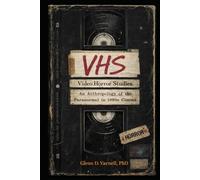 VHS | Video Horror Stories: An Anthropology of the Paranormal in 1980’s Cinema (Paranormal America)