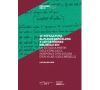 vi i viticultura al pla de barcelona a les darreries del segle xi v