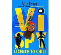 Vi Spy: Licence to Chill - a laugh-out-loud funny spy series from the bestselling author of WHO LET THE GODS OUT