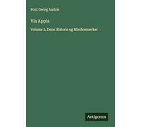 Via Appia: Volume 2, Dens Historie og Mindesmærker