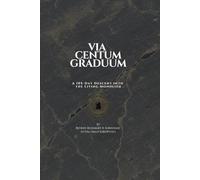 VIA CENTUM GRADUUM: The Inhabitation of the OMNION: A 105-Day Descent into the Living Monolith.: 1