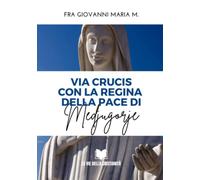 Via Crucis con la Regina della Pace di Medjugorje