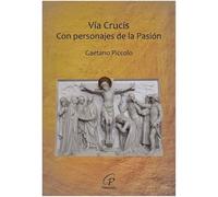Vía Crucis: Con personajes de la Pasión (Kairói)