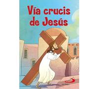 Via Crucis De Jesus (Básicos cristianos)