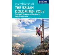 Via ferrata of italian dolomites vol 2 souther: 77 routes in the southern Dolomites â Brenta, Lake Garda, Pale di San Martino (Cicerone Climbing & Scrambling Guides)
