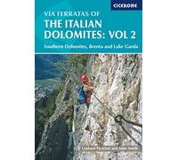 Via Ferratas of the Italian Dolomites: Vol 2: Southern Dolomites, Brenta and Lake Garda: Southern Dolomites, Brenta and Lake Garda Area: Southern, ... Lake Garda v. 2 (Cicerone Mountain Walking) [Idioma Inglés]