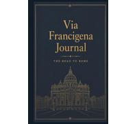Via Francigena Journal