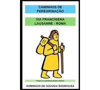 VIA FRANCÍGENA: LAUSANNE - ROMA