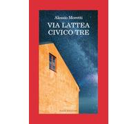 Via lattea civico tre