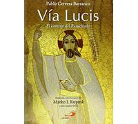 Vía Lucis: El camino del Resucitado (Fe e Imagen)