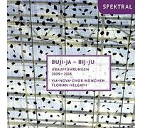 Via-Nova-Chor München - Buji-Ja-Bij-Ju - Uraufführungen 2009-2016 - Werke von Schanderl, Buchenberg, Salamon, Weidner u.a.