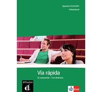 Via rápida. Arbeitsbuch: Competencias y estrategias - Con dinámica