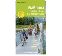Via Rhôna - Du Léman à la Méditerranée