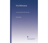 Via Rômana: a Latin course for the first year
