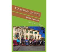 Via Romea Sanese: (Mioline in Chianti)