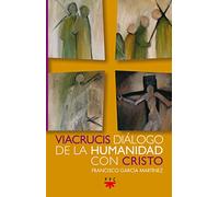 Viacrucis Dialogo de La Humanidad con CR (Fuera de Colección)