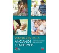 Viacrucis Para Ancianos Y Enfermos
