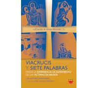 Viacrucis y siete palabras: Desde la experiencia de sufrimiento de las víctimas de abusos (Fuera de Colección)