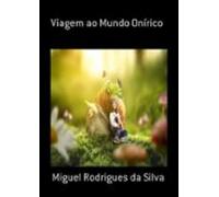 Viagem Ao Mundo Onírico (ebook)