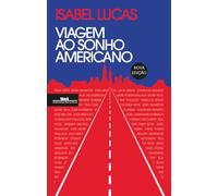 Viagem ao sonho americano: A América pelos livros (Companhia Das Letras)