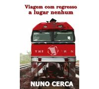 Viagem com regresso a lugar nenhum (Escrito em viagem)