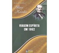 VIAGEM ESPIRITA EM 1862
