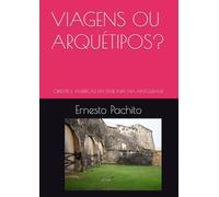 VIAGENS OU ARQUÉTIPOS?: ORIENTE E AMÉRICAS EM SINTONIA NA ANTIGUIDADE