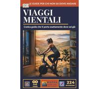 VIAGGI MENTALI L'unica guida che ti porta esattamente dove sei già: La guida turistica del tuo inconscio - taccuino satirico con 224 aforismi ironici regalo per donna sportiva