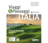 Viaggi & paesaggi. Corso di geografia turistica. Per le Scuole superiori. Con e-book. Con espansione online (Vol. 1)