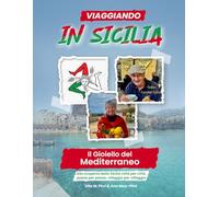 VIAGGIANDO IN SICILIA: Il Gioiello del Mediterraneo