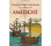 Viaggiatori veneziani alla scoperta delle Americhe