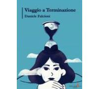 Viaggio A Terminazione (ebook)
