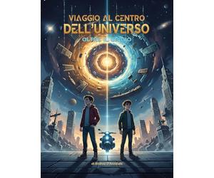 Viaggio al centro dell'universo. Oltre il grigio