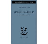 Viaggio in Armenia (Piccola biblioteca Adelphi)