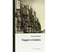 Viaggio in Calabria (Scrittori di Calabria)
