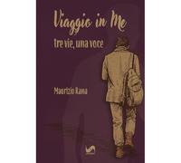 Viaggio in me. Tre vie, una voce (Omnium)