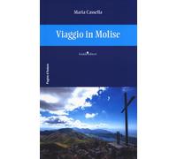Viaggio in Molise (Pagine d'autore)